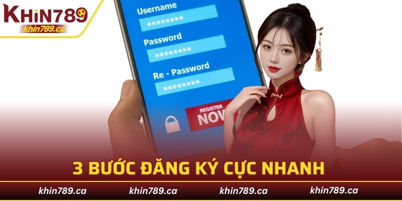 3 bước đăng ký cực nhanh từ nhà cái uy tín