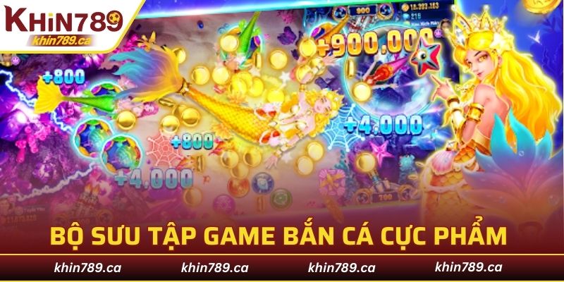 Bộ sưu tập game bắn cá cực phẩm hàng đầu