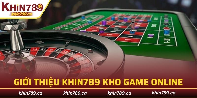 Giới thiệu KHIN789 kho game