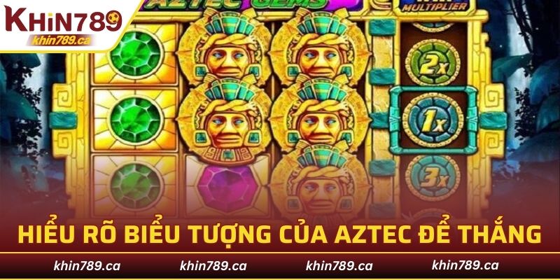 Hiểu rõ biểu tượng của Aztec giúp bạn có thể rinh thưởng lớn