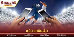 Kèo Châu Âu
