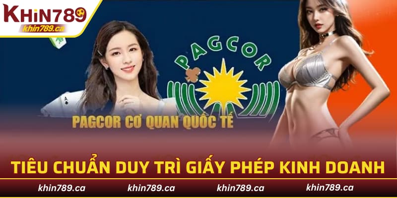 Một số tiêu chuẩn để duy trì giấy phép kinh doanh KHIN789