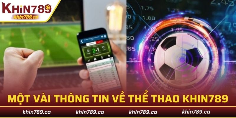 Một vài thông tin cơ bản về chuyên mục thể thao KHIN789