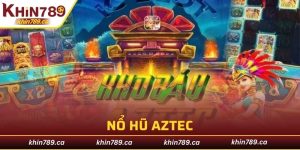 Nổ Hũ Aztec