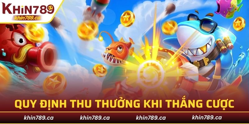 Quy định về thu thập phần thưởng sau khi thắng cuộc